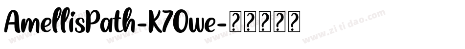 AmellisPath-K7Owe字体转换