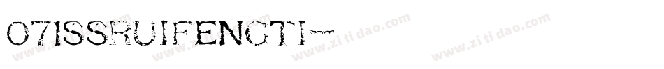 071ssruifengti字体转换
