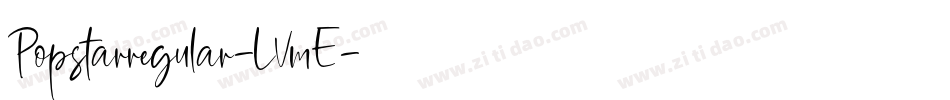Popstarregular-LVmE字体转换
