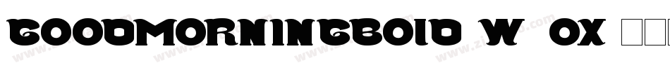 GoodMorningBold-w9ox字体转换
