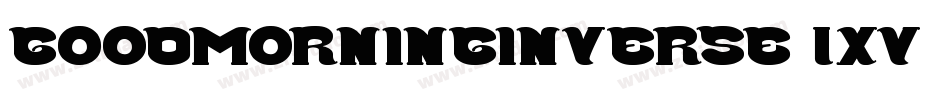 GoodMorningInverse-LxV5字体转换
