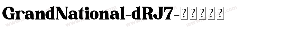GrandNational-dRJ7字体转换