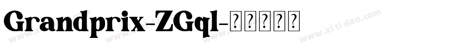 Grandprix-ZGql字体转换