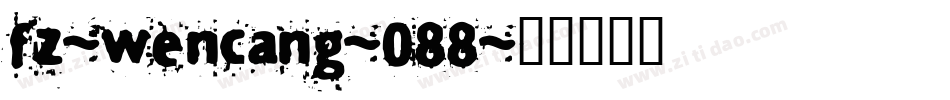 fz-wencang-088字体转换