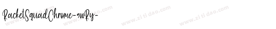 RacketSquadChrome-9wRy字体转换 RacketSquadChrome-9wRy字体转换