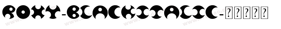 Roxy-BlackItalic字体转换