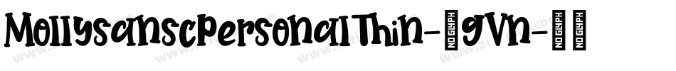 MollysanscpersonalThin-9gVn字体转换