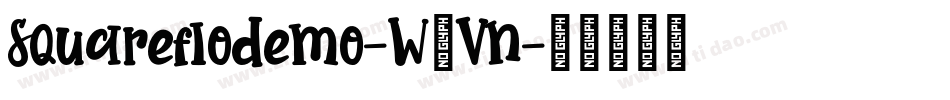 Squareflodemo-W0Vn字体转换