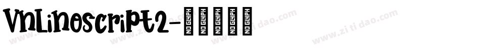 VnLinoscript2字体转换