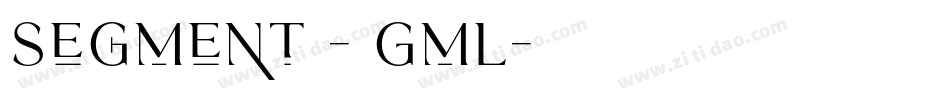 Segment7-4Gml字体转换