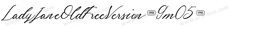 LadyJaneOldFreeVersion-9m05字体转换 LadyJaneOldFreeVersion-9m05字体转换