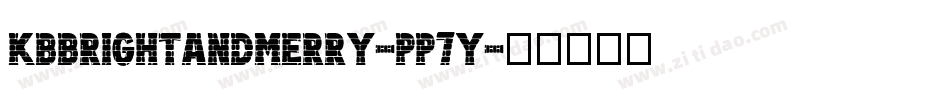 Kbbrightandmerry-pp7y字体转换