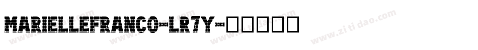 MarielleFranco-lr7y字体转换