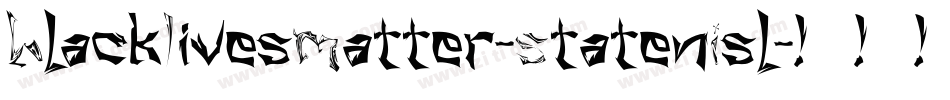 BlackLivesMatter-StatenIsl字体转换