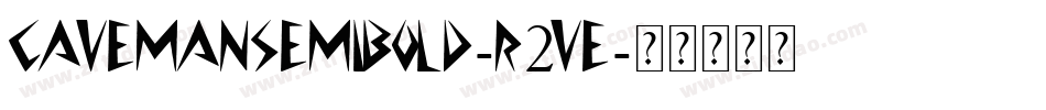 CavemanSemibold-R2Ve字体转换