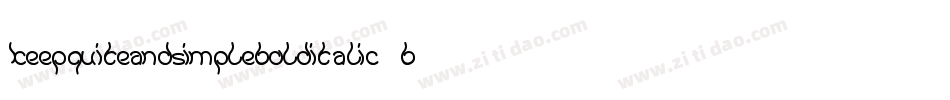 KeepQuiteAndSimpleBoldItalic-B6L3字体转换