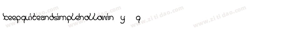 KeepQuiteAndSimpleHollowIn-Y9qa字体转换 KeepQuiteAndSimpleHollowIn-Y9qa字体转换