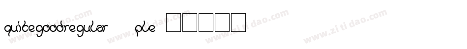 QuiteGoodRegular-1pLe字体转换