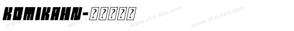 KOMIKAHN字体转换