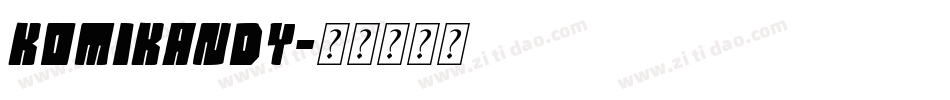 Komikandy字体转换