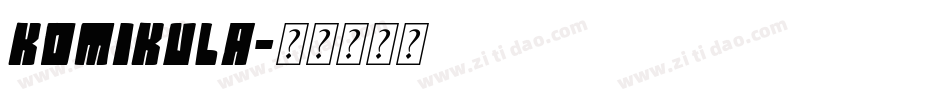 Komikula字体转换
