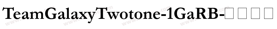 TeamGalaxyTwotone-1GaRB字体转换