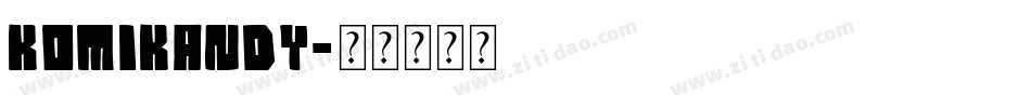 Komikandy字体转换