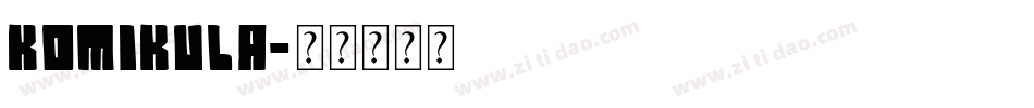 Komikula字体转换