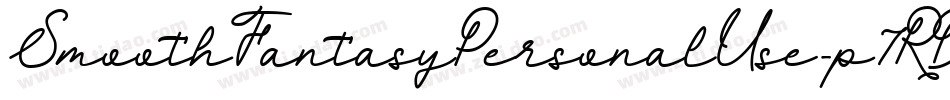 SmoothFantasyPersonalUse-p7RD1字体转换 SmoothFantasyPersonalUse-p7RD1字体转换