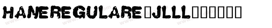 HaneRegulare-jLLl字体转换