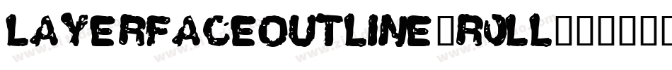 Layerfaceoutline-R0Ll字体转换