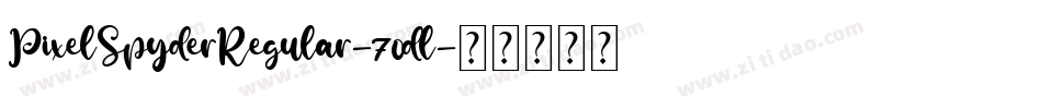 PixelSpyderRegular-70dl字体转换