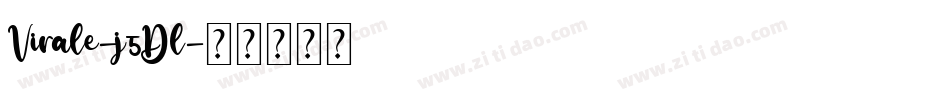 Virale-j5Dl字体转换 Virale-j5Dl字体转换