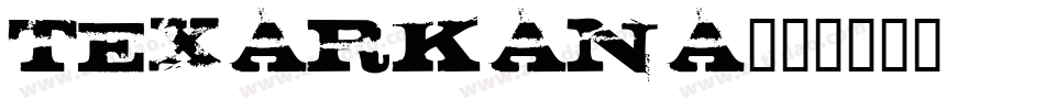 Texarkana字体转换