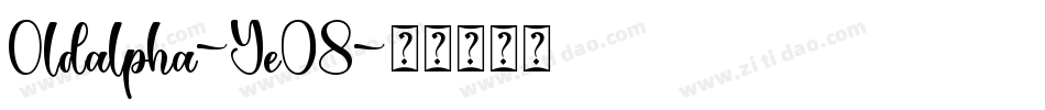Oldalpha-Ye08字体转换