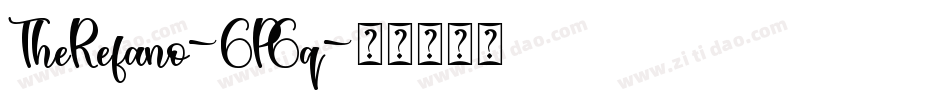 TheRefano-6P6q字体转换