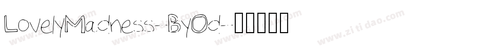 LovelyMadness-ByOd字体转换