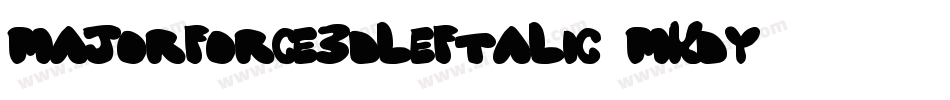 MajorForce3DLeftalic-MKdY字体转换