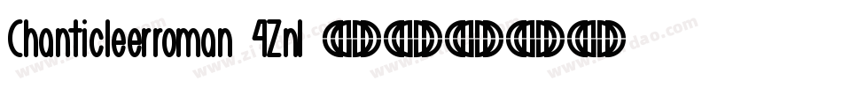 Chanticleerroman-4Znl字体转换