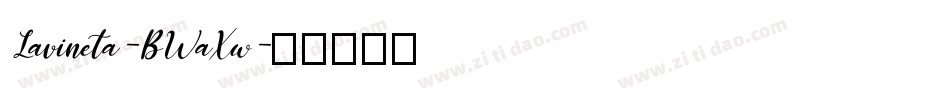 Lavineta-BWaXw字体转换 Lavineta-BWaXw字体转换