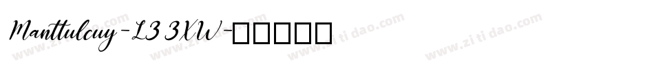 Manttulcuy-L33XW字体转换 Manttulcuy-L33XW字体转换