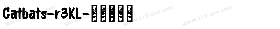 Catbats-r3KL字体转换
