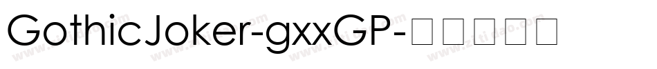 GothicJoker-gxxGP字体转换