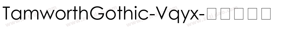 TamworthGothic-Vqyx字体转换