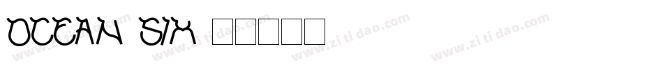 Ocean-Six字体转换