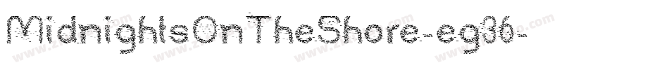 MidnightsOnTheShore-eg36字体转换
