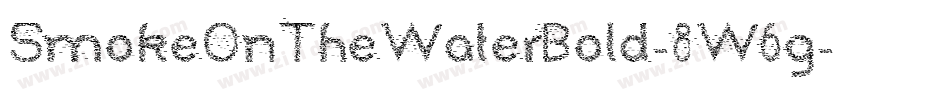 SmokeOnTheWaterBold-8W6g字体转换