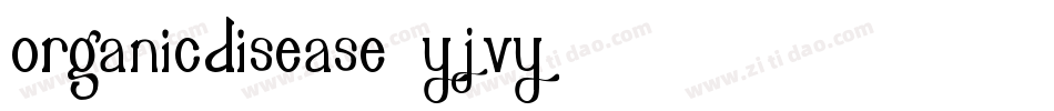 OrganicDisease-yjvY字体转换