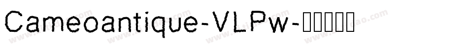 Cameoantique-VLPw字体转换