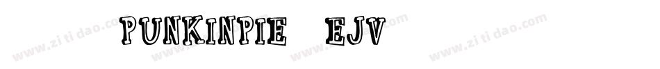 101PunkinPie-EJV8字体转换